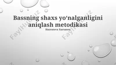 bassning shaxs yoʻnalganligini aniqlash metodikasi — PPTX