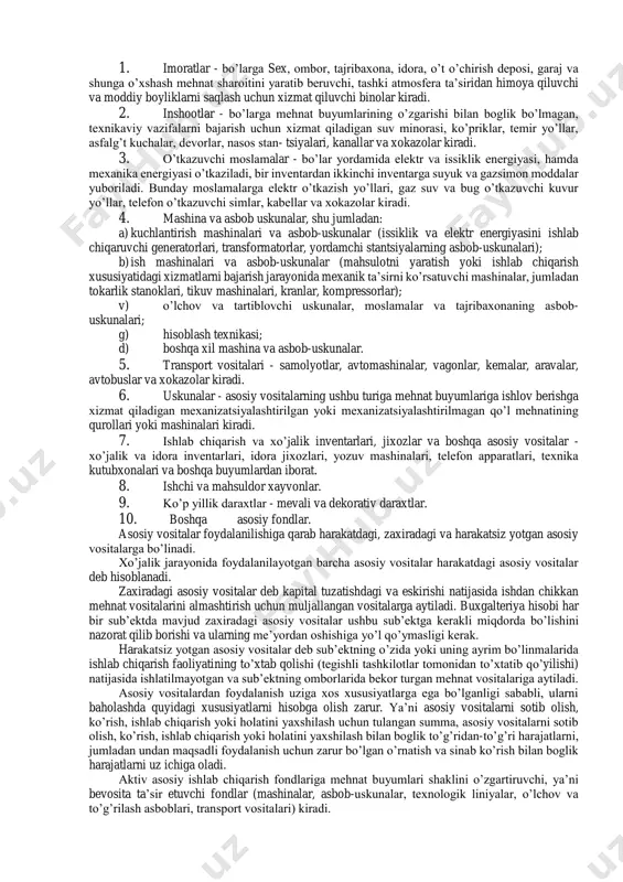 ellar, qurilmalar; - emirilishga tegishli bo’lmaganlari, masalan foydali kazilmalar, urmon boyliklari va shunga o’xshashlar; - amortizatsiya yoki yemirilishga tegishli bo’lmaganlari, masalan yer; mehnat vositalarining asosiy xususiyatlaridan biri shundan iboratki, ular ishlab chiqarish jarayonida uzoq muddat xizmat qiladi va shu bilan birga o’zining jismoniy ko’rniishini saqlab qoladi. lekin ular mahsulot ishlab chiqarish yoki ishlab chiqarish jarayoni uchun zarur bo’lgan sharoitlarni yaratib berishda uzoq muddat qatnashadi hamda asta-sekin eskirib boradi va eskirgan qismi ishlab chiqarilayotgan mahsulot, ish yoki xizmatning tannarxiga qisman o’tkazilib boriladi. sub’ektning moliyaviy-xo’jalik faoliyati jarayonida asosiy vositalar sub’ektga olinadi va foydalanishga beriladi, eskiradi, ta’mirlanadi, bir bo’limdan ikkinchi bo’limga o’tkaziladi, eskirishi, sotilishi va tekinga berilishi natijasida sub’ektning hisobidan chiqariladi, vaholanki doimo harakatda bo’ladi. sub’ektlar asosiy vositalarga egalik qilish, ulardan foydalanish, boshqa sub’ektga sotish, tekinga berish, almashtirish, ijaraga berish, vaqtincha tekinga foydalanishga berish va hisobdan chiqarish huquqlariga egadirlar. ushbu huquqlardan faqatgina dastlabki hujjatlarni o’z vaqtida va to’g’ri tulgazish natijasidagina samarali foydalanishi mumkin. …