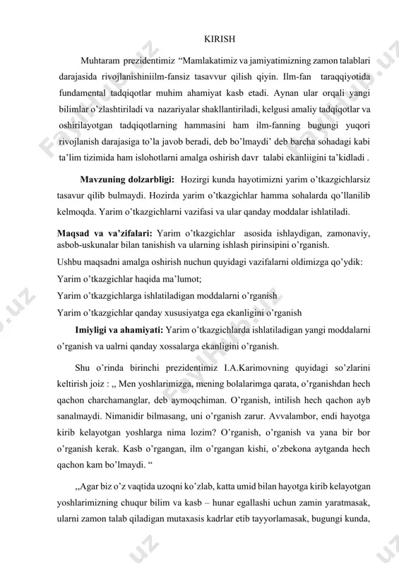 di. “ ,,agar biz o’z vaqtida uzoqni ko’zlab, katta umid bilan hayotga kirib kelayotgan yoshlarimizning chuqur bilim va kasb – hunar egallashi uchun zamin yaratmasak, ularni zamon talab qiladigan mutaxasis kadrlar etib tayyorlamasak, bugungi kunda, butun dunyoni qamrab olgan moliyaviy iqtisodiy inqiroz davrida yurtimizda tinchlikni saqlab, iqtisodiyotimizning barqaror o’sish sur’atlarini taminlashga, ayni shunday og’ir sharoitda xalqimiz hayotining tobora yuksalishiga erisha olarmidik. yo’q, albatta. “ shunday ekan biz yoshlar bizga yaratilgan imkoniyatlardan unumli foydalangan holda o’qib izlanishimiz va olgan bilimlarimizni amalda qo’llay olishimiz kerak. 1. kirishmali yarim o’tkazgichlar yarimo'tkazgichlar oʻtkazuvchanligi jihatidan metall va dielektriklar orasidagi moddalar boʻlib, oʻz fizik xususiyatlarini turli tashqi taʼsirlar (masalan yoritish, isitish va hokazo) natijasida keng intervalda oʻzgartira olish xususiyatiga ega. yarimoʻtkazgichlar elektronika va mikroelektronikada juda keng qoʻllanilib, zamonaviy elektr jihozlarning deyarli hammasi - kompyuterlardan tortib to uyali aloqa telefonlarigacha barchasi yarimoʻtkazgichli texnologiyaga asoslangan. eng keng qoʻllaniladigan yarimoʻtkazgich modda kremniy boʻlib, boshqa moddalar ham keng qoʻllaniladi. yarimoʻtkazgichlar …