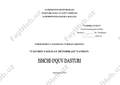 “tasviriy faoliyat metodikasi” fanining ishchi o‘quv dasturi — DOCX