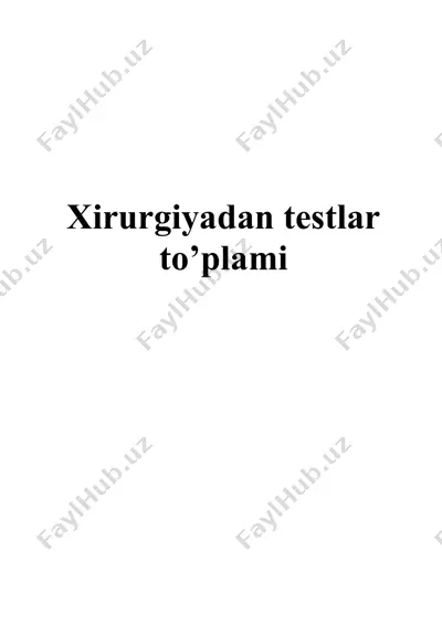 xirurgiyadan testlar to’plami — DOCX