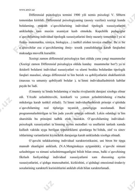 haroitida bu prinsipni tadbik etish mumkin. o`quvchilarning individual-psixologik xususiyatlari ta`limning ayrim metodlari va usullarini tanlash xamda kullash vaktida uyga berilgan topshiriklarni qismlarga bo`lishda, sinf va sinov ishlarining variantlarini kiyinchilik darajasiga karab aniklashda xisobga olinadi. o`quvchi tafakkurining individual xarakteristikasini, uni biron bir tipga mansub ekanligini aniklash, (n.a.menginskaya aytganidek), o`quvchi nimani uzlashtirgan va nimani uzlashtirmaganligini bilish bilan emas, balki o`quvchining fikrlash faoliyatidagi individual xususiyatlarni xam shaxsning ayrim xususiyatlarini, o`qishga munosabatini, kizikishini, o`qishdagi emosional-irodaviy soxalarining xarakterli kurinishlarini aniklab olish bilan xarakterlanadi. shaxs tarkib topishi jarayonining psixologik qonuniyatlarini,(shaxs tarkib topishini kanday qonuniyatlari mavjud?) axloqiy odatlar va ishonch-e`tikod tarkib topishining qonuniyatlarini bilmay turib, psixik taraqqiyotining yosh dinamikasi bioijtimoiy (bio-xayot), xronalogik va strukturaviy tomonini bilmasdan turib tugri ta`lim-tarbiya berish mumkin emas. chunki turli yosh davrlar uzining anotomofiziologik va psixologik xususiyatlari bilan farqlanadi. shuningdek ular bolaning yashab to`rgan ijtimoiy xayoti, muxiti, ta`lim- tarbiya va uning bolaga ta`siri, taraqqiyotining yosh dinamikasi, taraqqiyot boskichlarining uziga xosligi bilan bir- biridan …