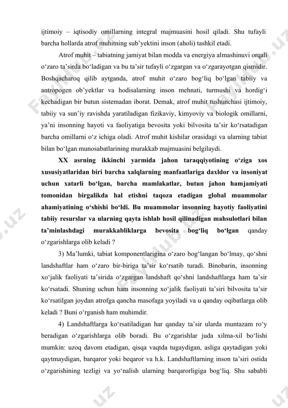 iat komponentlarigina o‘zaro bog‘langan bo‘lmay, qo‘shni landshaftlar ham o‘zaro bir-biriga ta’sir ko‘rsatib turadi. binobarin, insonning xo‘jalik faoliyati ta’sirida o‘zgargan landshaft qo‘shni landshaftlarga ham ta’sir ko‘rsatadi. shuning uchun ham insonning xo‘jalik faoliyati ta’siri bilvosita ta’sir ko‘rsatilgan joydan atrofga qancha masofaga yoyiladi va u qanday oqibatlarga olib keladi ? buni o‘rganish ham muhimdir. 4) landshaftlarga ko‘rsatiladigan har qanday ta’sir ularda muntazam ro‘y beradigan o‘zgarishlarga olib boradi. bu o‘zgarishlar juda xilma-xil bo‘lishi mumkin: uzoq davom etadigan, qisqa vaqtda tugaydigan, asliga qaytadigan yoki qaytmaydigan, barqaror yoki beqaror va h.k. landshaftlarning inson ta’siri ostida o‘zgarishining tezligi va yo‘nalish ularning barqarorligiga bog‘liq. shu sababli landshaftning tashqi ta’sirga nisbatan qanchalik barqaror ekanligini o‘rganish tabiiy muhitga inson ta’sirini tadqiq qilishda markaziy masaladir. tog‘ jinslari o‘rnining o‘zgarishlari va gravitatsiya jarayonlari. inson xo‘jalik faoliyati natijasida yer po‘stining jinslari tog‘- kon ishlab chiqarishi, muhandislik inshootlari qurilishi, shahar bunyod etilishi natijasida bir joydan ikkinchi joyga eng ko‘p ko‘chiriladi, ba’zi joylarda ko‘p miqdorda …