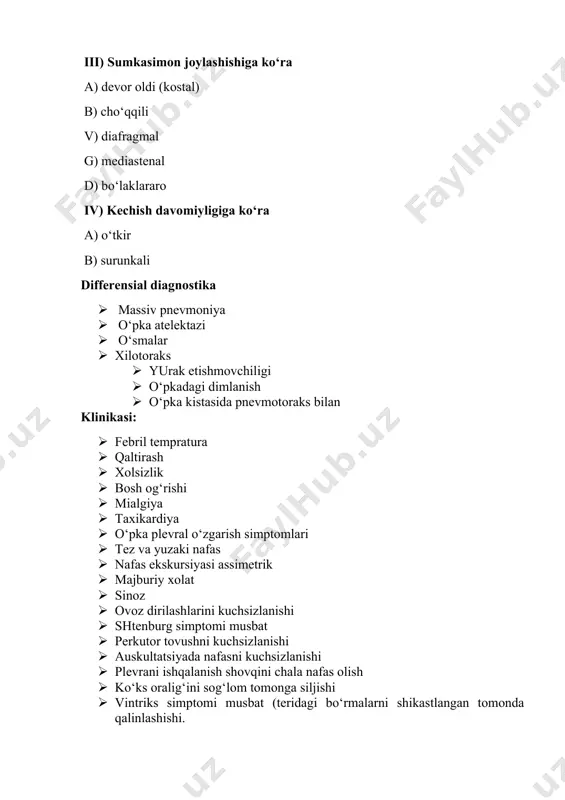 enal d) bo‘laklararo iv) kechish davomiyligiga ko‘ra a) o‘tkir b) surunkali differensial diagnostika · massiv pnevmoniya · o‘pka atelektazi · o‘smalar · xilotoraks · yurak etishmovchiligi · o‘pkadagi dimlanish · o‘pka kistasida pnevmotoraks bilan klinikasi: · febril tempratura · qaltirash · xolsizlik · bosh og‘rishi · mialgiya · taxikardiya · o‘pka plevral o‘zgarish simptomlari · tez va yuzaki nafas · nafas ekskursiyasi assimetrik · majburiy xolat · sinoz · ovoz dirilashlarini kuchsizlanishi · shtenburg simptomi musbat · perkutor tovushni kuchsizlanishi · auskultatsiyada nafasni kuchsizlanishi · plevrani ishqalanish shovqini chala nafas olish · ko‘ks oralig‘ini sog‘lom tomonga siljishi · vintriks simptomi musbat (teridagi bo‘rmalarni shikastlangan tomonda qalinlashishi. paraklinik kriteriyalari: · rentgenda ekssudativ plevritdan o‘pka suratini sokolov-damuaze qiyshiq chizig‘ida qorayishi · quruq plevritda plevrani qalinlashish belgilari · plevral punksiya: · seroz, seroz-fibrinoz · yiringli ekssudat ajraladi umumiy qon analizi: leykotsitoz neytrofilioz chapga siljigan soe ↑ plevral ekssudatni bakterial floraga tekshirganimizda mikobakteriyalar aniqlanadi. …