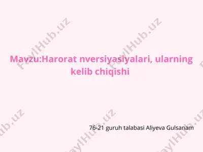 harorat nversiyasiyalari, ularning kelib chiqishi — PPTX