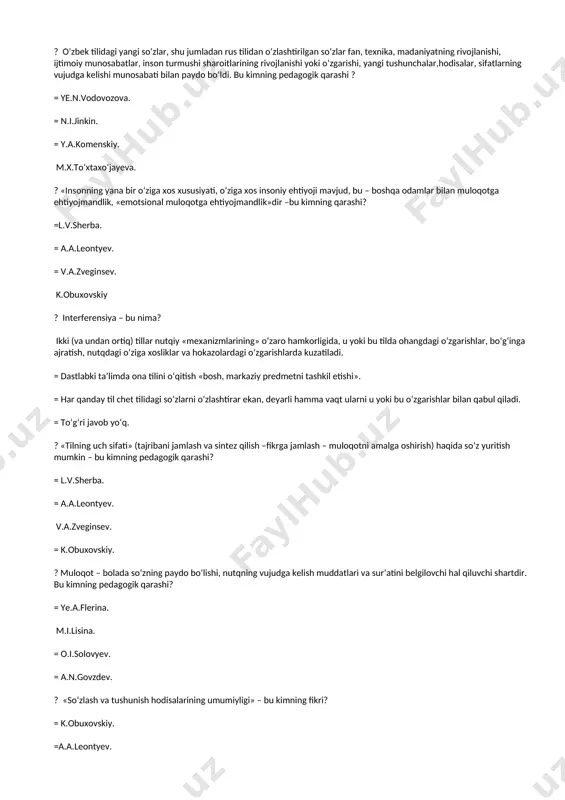 »ning umumiy mexanizmlari ishtirok etadi.. bu kimning pedagogik qarashi? = ye.n.vodovozova. n.i.jinkin. = y.a.komenskiy. = l.v.sherba. ? «tilga qobiliyat»ni – til tizimining ushbu tilda sо‘zlayotgan inson ongida aks etishini, «til jarayoni»ni, ya’ni tilga qobiliyatni amalga oshirish vositasi bо‘lgan nutqning о‘zini va «til standarti»ni – tilni individdan tashqarida mavjud bо‘ladigan tizim sifatida ajratgan- bu kimning fikri? = l.v.sherba. a.a.leontyev. = v.a.zveginsev. = k.obuxovskiy. ? о‘zbek tilidagi yangi sо‘zlar, shu jumladan rus tilidan о‘zlashtirilgan sо‘zlar fan, texnika, madaniyatning rivojlanishi, ijtimoiy munosabatlar, inson turmushi sharoitlarining rivojlanishi yoki о‘zgarishi, yangi tushunchalar,hodisalar, sifatlarning vujudga kelishi munosabati bilan paydo bо‘ldi. bu kimning pedagogik qarashi ? = ye.n.vodovozova. = n.i.jinkin. = y.a.komenskiy. m.x.tо‘xtaxо‘jayeva. ? «insonning yana bir о‘ziga xos xususiyati, о‘ziga xos insoniy ehtiyoji mavjud, bu – boshqa odamlar bilan muloqotga ehtiyojmandlik, «emotsional muloqotga ehtiyojmandlik»dir –bu kimning qarashi? =l.v.sherba. = a.a.leontyev. = v.a.zveginsev. k.obuxovskiy ? interferensiya – bu nima? ikki (va undan ortiq) tillar nutqiy «mexanizmlarining» о‘zaro …