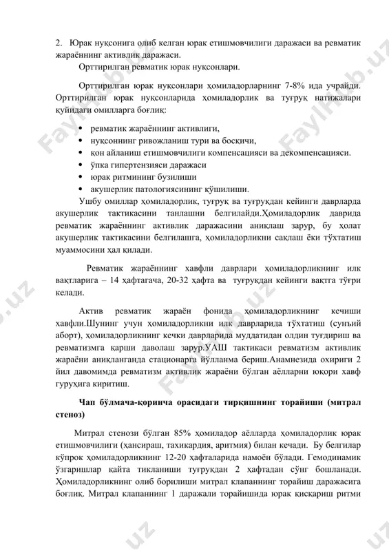 turi va bosqichi, · qon aylanish etishmovchiligi kompensatsiyasi va dekompensatsiyasi. · o'pka gipertenziyasi darajasi · yurak ritmining buzilishi · akusherlik patologiyasining qo'shilishi. ushbu omillar homiladorlik, tug'ruq va tug'ruqdan keyingi davrlarda akusherlik taktikasini tanlashni belgilaydi.homiladorlik davrida revmatik jarayonning aktivlik darajasini aniqlash zarur, bu holat akusherlik taktikasini belgilashga, homiladorlikni saqlash yoki to'xtatish muammosini hal qiladi. revmatik jarayonning xavfli davrlari homiladorlikning ilk vaqtlariga – 14 haftagacha, 20-32 hafta va tug'ruqdan keyingi vaqtga to'g'ri keladi. aktiv revmatik jarayon fonida homiladorlikning kechishi xavfli.shuning uchun homiladorlikni ilk davrlarida to'xtatish (sun'iy abort), homiladorlikning kechki davrlarida muddatidan oldin tug'dirish va revmatizmga qarshi davolash zarur.uash taktikasi revmatizm aktivlik jarayoni aniqlanganda statsionarga yo'llanma berish.anamnezida oxirigi 2 yil davomimda revmatizm aktivlik jarayoni bo'lgan ayollarni yuqori xavf guruhiga kiritish. chap bo'lmacha-qorincha orasidagi tirqishning torayishi (mitral stenoz) mitral stenozi bo'lgan 85% homilador ayollarda homiladorlik yurak etishmovchiligi (hansirash, taxikardiya, aritmiya) bilan kechadi. bu belgilar ko'prok homiladorlikning 12-20 haftalarida namoyon bo'ladi. gemodinamik o'zgarishlar qayta tiklanishi …