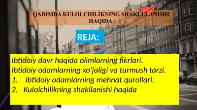 kulolchilikning shahllanishi haqida — PPTX