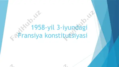 fransiya konstitutsiyasi 1958_yil_3_iyundagi — PPTX