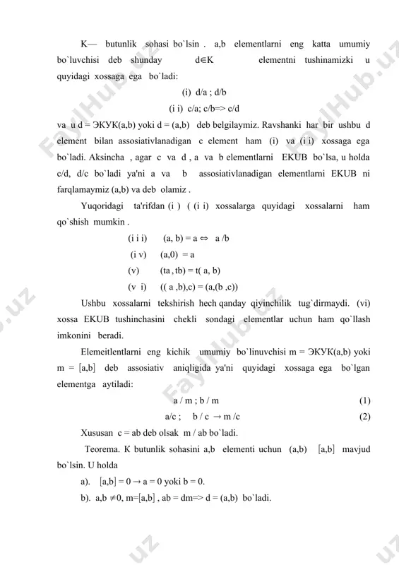 adi. (2) xossaga ko`ra с = с1m bunda с1(к biror element, bu erdan fc1m = fc = f2a2b2 = ab = dm( ya`ni d = fс1 va f \ d bo`ladi. demak, ( ii) tenglikka keldik. k-faktorial halqa bo`lsin. p-(pa) orqali k dagi barcha tub elеmеntlar to`plamini bеlgilaymiz. a,b(к elementlarni р ni elеmеntlari orqali yoyilmasini ko`raylik: ( (3) u / 1(v / 1 ki ( 0, li ( 0 pi(p bu erda ba`zi ki yoki li lar nolga teng bo`lishi mumkin. bo`linish alomati. а(b(к elеmеntlar k faktorial halqada (3) ko`rinishda yozilgan bo`lsin. u holda quyidagi faktlar o`rinli. 1) а / b faqat va faqat, agarda ki ( li i = 1( 2 (...., r 2) (a(b) = pis1p2s2......prsr bunda si = min{ki(li} i = 1( 2, ...,r 3) [a(b] = p1t1p2t2...prtr bunda ti = max{ki(li} i =1( 2,.....,r shunday qilib, si sifatida ki va li darajalaridan eng kichigini olish kerak, …