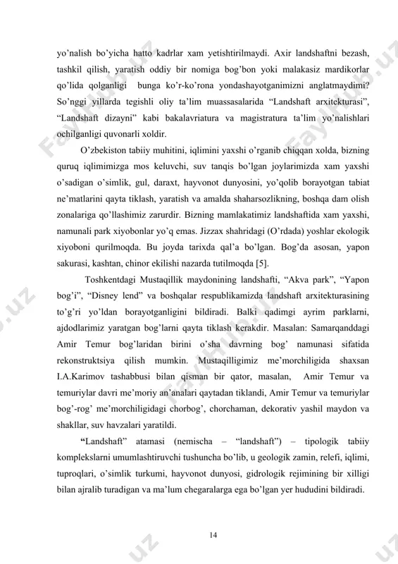 muriylar davri me’moriy an’analari qaytadan tiklandi, amir temur va temuriylar bog’-rog’ me’morchiligidagi chorbog’, chorchaman, dekorativ yashil maydon va shakllar, suv havzalari yaratildi. “landshaft” atamasi (nemischa – “landshaft”) – tipologik tabiiy komplekslarni umumlashtiruvchi tushuncha bo’lib, u geologik zamin, relefi, iqlimi, tuproqlari, o’simlik turkumi, hayvonot dunyosi, gidrologik rejimining bir xilligi bilan ajralib turadigan va ma’lum chegaralarga ega bo’lgan yer hududini bildiradi. o’zbekistonda “zamonaviy landshaft” bilan 1960 yillardan buyon shug’ullanila boshlandi [19]. landshaft sohasida bajariladigan ishlar asosan quyidagi bosqichlarda amalga oshiriladi: 1) xududlar landshaftini tashkil etishning makro darajasi ushbu bosqichda amalga oshiriladigan ishlar tarkibiga: tabiat landshaftini himoya qilish va landshaftni loyihalash, tabiatan qo’riqlangan, qishloq tipidagi, qishloq xo’jaligi, sanoant, tabiiy – texnik, va texnik landshaftlar kiradi. 2) xududlar landshaftini tashkil etishning mezon darajasi. ushbu bosqichda amalga oshiriladigan ishlar: shaxar va uning atroflarini tabiiy karkas muhofazasi va landshaft loyihalash, yashil himoya chizig’i, shaharning ko’kalamzorlashtirish tizimi, tarkibida: bog’lar va xiyobonlar, skverlar, maydonlar, bulvarlar, qirg’oq bo’yi va …