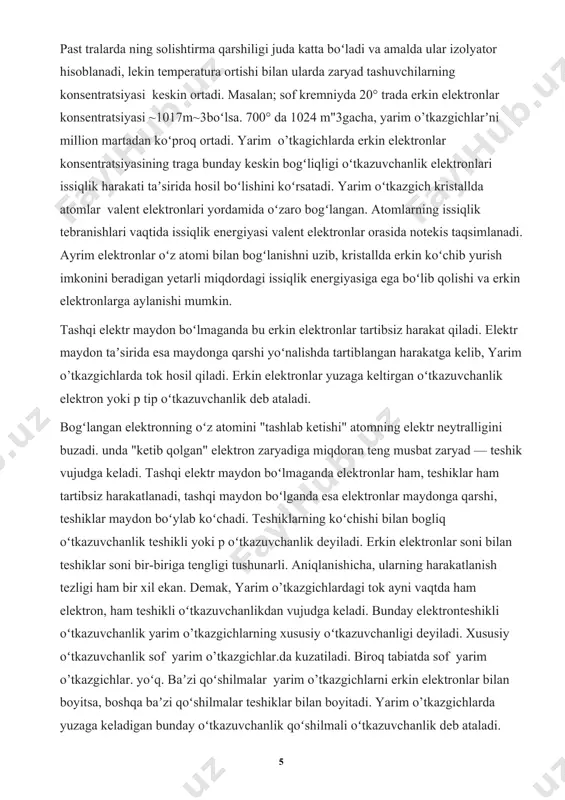 siy va aralashmali oʻtkazuvchanliklar yigʻindisidan iborat boʻladi. yuqori tralarda xususiy oʻtkazuvchanlik, past tralarda esa qoʻshilmali oʻtkazuvchanlik asosiy rol oʻynaydi. yarim o'tkazgichlar oʻtkazuvchanligi jihatidan metall va dielektriklar orasidagi moddalar boʻlib, oʻz fizik xususiyatlarini turli tashqi taʼsirlar (masalan yoritish, isitish va hokazo) natijasida keng intervalda oʻzgartira olish xususiyatiga ega. yarimoʻtkazgichlar elektronika va mikroelektronikada juda keng qoʻllanilib, zamonaviy elektr jihozlarning deyarli hammasi - kompyuterlardan tortib to uyali aloqa telefonlarigacha barchasi yarimoʻtkazgichli texnologiyaga asoslangan. eng keng qoʻllaniladigan yarimoʻtkazgich modda kremniy boʻlib, boshqa moddalar ham keng qoʻllaniladi. yarim o'tkazgichlarning tuzilishi misol uchun yarim o'tkazgichning tipik vakili bo'lgan germaniyni qaraylik. uning tartib nomeri 32 va to'rtta elektron qobig'i mavjud: 1-qobiqda 2 ta; 2-qobiqda 8ta, 3-qobiqda 18 ta,4- qobiqda esa 4 ta elektron joylashgan. uchta ichki qobiqdagi elektronlar turg'un bo'lib, kimyoviy reaksiya-larda ishtirok etmaydi. oxirgi to'rtinchi qobiqdagi elektronlar esa atom yadrosi bilan juda kuchsiz bog'langan. aynan shu elektronlar elementning boshqa atomlarining nechtasi bilan kimyoviy bog'lanishga kira olish …