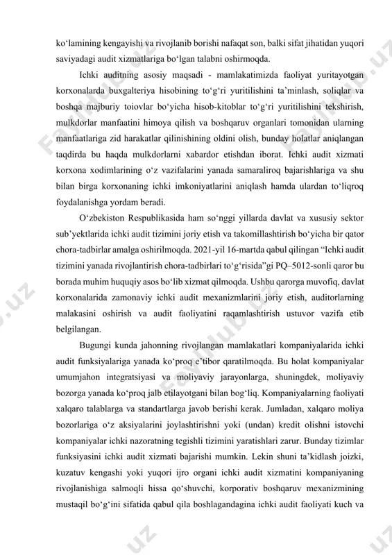 h va audit faoliyatini raqamlashtirish ustuvor vazifa etib belgilangan. bugungi kunda jahonning rivojlangan mamlakatlari kompaniyalarida ichki audit funksiyalariga yanada ko‘proq e’tibor qaratilmoqda. bu holat kompaniyalar umumjahon integratsiyasi va moliyaviy jarayonlarga, shuningdek, moliyaviy bozorga yanada ko‘proq jalb etilayotgani bilan bog‘liq. kompaniyalarning faoliyati xalqaro talablarga va standartlarga javob berishi kerak. jumladan, xalqaro moliya bozorlariga o‘z aksiyalarini joylashtirishni yoki (undan) kredit olishni istovchi kompaniyalar ichki nazoratning tegishli tizimini yaratishlari zarur. bunday tizimlar funksiyasini ichki audit xizmati bajarishi mumkin. lekin shuni ta’kidlash joizki, kuzatuv kengashi yoki yuqori ijro organi ichki audit xizmatini kompaniyaning rivojlanishiga salmoqli hissa qo‘shuvchi, korporativ boshqaruv mexanizmining mustaqil bo‘g‘ini sifatida qabul qila boshlagandagina ichki audit faoliyati kuch va ahamiyatga ega boiadi. ichki audit faoliyati, asosan, boshqaruv organlarini ishonchli axborotlar bilan ta’minlashga qaratilgan, deb hisoblanadi. biroq jahon moliyaviy inqirozining ta’sir kuchini yumshatish va uning salbiy ta’sirlarining oldini olish maqsadlarida biznes risklar va inqiroz belgilari paydo boiishi haqida mulkdorlarni ishonchli ma’lumotlar bilan ta’minlash …