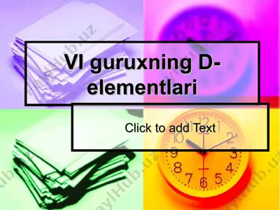 vi guruxning d-elementlari — PPT