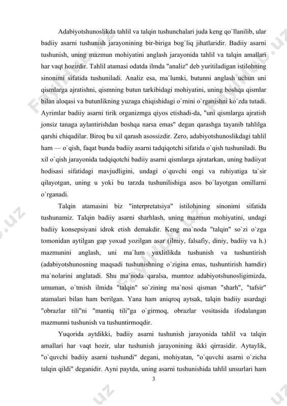 ralsa, mumtoz adabiyotshunosligimizda, umuman, o`tmish ilmida "talqin" so`zining ma`nosi qisman "sharh", "tafsir" atamalari bilan ham berilgan. yana ham aniqroq aytsak, talqin badiiy asardagi "obrazlar tili"ni "mantiq tili"ga o`girmoq, obrazlar vositasida ifodalangan mazmunni tushunish va tushuntirmoqdir. yuqorida aytdikki, badiiy asarni tushunish jarayonida tahlil va talqin amallari har vaqt hozir, ular tushunish jarayonining ikki qirrasidir. aytaylik, "o`quvchi badiiy asarni tushundi" degani, mohiyatan, "o`quvchi asarni o`zicha talqin qildi" deganidir. ayni paytda, uning asarni tushunishida tahlil unsurlari ham mavjud, zero, oddiy o`quvchi ham tushunish jarayonida asar qismlarini (mas., alohida epizodlarni, personajlarni, ularning turli holatlardagi xatti-harakati, gap-so`zlarini va h.), ularning o`zaro mazmuniy aloqalarini tasavvur qiladi. ilgari ham aytganimizdek, konkret badiiy asar turli o`quvchilar tomonidan turlicha tushunilishi mumkin. biroq shunisi ham aniqki, o`quvchilar ongidagi minglab talqinlarni umumlashtiradigan mushtarak nuqtalar ham mavjud. demak, konkret asar talqinlari nechog`li turfa bo`lmasin, ularning chegaralarini belgilab beruvchi muayyan asos, deylik, yadro(javhar) mavjudki, barcha talqinlar shu yadro atrofida hosil bo`ladi. bu yadro …