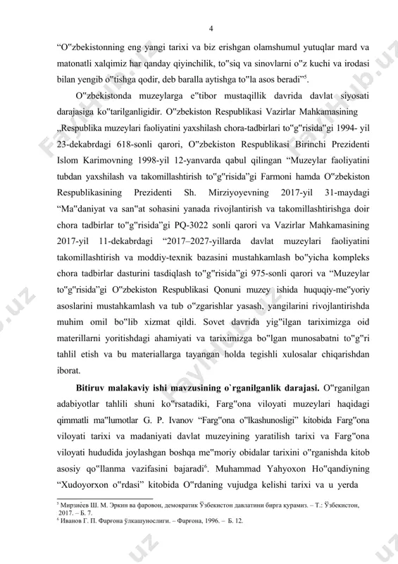 qida ma‟lumotlar mavjud7. bundan tashqari, a. xo‟jayev, n. g‟ofurov, r. reymbayev, g. k. karamanovalarning kitoblarida farg‟ona viloyatidagi muzeylar faoliyati batafsil yoritilgan. bitiruv malakaviy ishining davriy chegarasi: tadqiqot uchun davriy chegara sifatida sobiq ittifoq davri ya‟ni, 1917-yildan to hozirgi kunga qadar farg‟ona viloyati hududida tashkil etilgan o‟lkashunoslik, maktab va uy muzeylarni tashkil etilishi hamda mustaqillik yillarida ushbu muzey maskanlarini tarixiy, ijtimoiy ‒ madaniy faoliyatlari qamrab olingan. bitiruv malakaviy ishining maqsad va vazifalari. tadqiqotning asosiy maqsadi farg‟ona viloyatidagi muzeylar таrixi va faoliyatini o‟rganishdir. mazkur tadqiqotda quyidagi vazifalarni yechish ko‟zda tutilgan: · farg‟ona viloyatida muzeylarning tashkil topish tarixi, ularni tashkil etishda mahalliy to‟plovchi-yig‟uvchilarning o‟rni masalasini ko‟rib chiqish; · muzeyga to‟plangan ashyolarning mazmun va ma‟no jihatdan umumlashtirilishini o‟rganib chiqish; · muzeyning vazifalarini ko‟rsatib berish; · muzeylar tuzilishi uslubiyati, muzeylarning yig‟uv‒to‟plov, ilmiy- sharhlov hamda noshirlik faoliyatining ilmiy asoslarini tahlil qilish; · muzey xazina fondida saqlanayotgan noyob, nodir eksponatlarning yoshlar tarbiyasidagi o`rnini ko`rsatish; · muzeylarning bugungi …