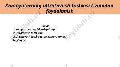 kompyuterning ultratovush tashxisi tizimidan foydalanish — PPTX