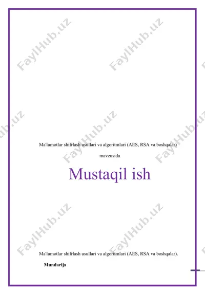 ma'lumotlar shifrlash usullari va algoritmlari (aes, rsa va boshqalar) — DOCX
