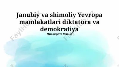 janubiy va shimoliy yevropa mamlakatlari diktatura va demokratiya — PPTX