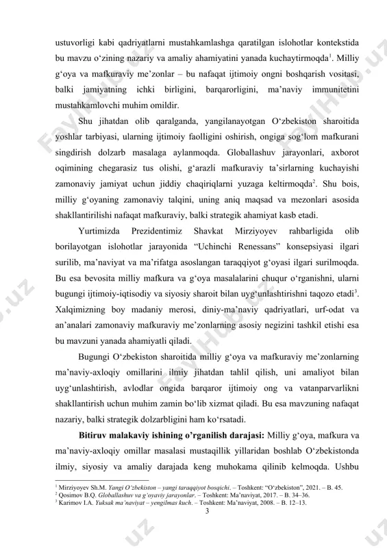 rganishni, ularni bugungi ijtimoiy-iqtisodiy va siyosiy sharoit bilan uyg‘unlashtirishni taqozo etadi . xalqimizning boy madaniy merosi, diniy-ma’naviy qadriyatlari, urf-odat va an’analari zamonaviy mafkuraviy me’zonlarning asosiy negizini tashkil etishi esa bu mavzuni yanada ahamiyatli qiladi. bugungi o‘zbekiston sharoitida milliy g‘oya va mafkuraviy me’zonlarning ma’naviy-axloqiy omillarini ilmiy jihatdan tahlil qilish, uni amaliyot bilan uyg‘unlashtirish, avlodlar ongida barqaror ijtimoiy ong va vatanparvarlikni shakllantirish uchun muhim zamin bo‘lib xizmat qiladi. bu esa mavzuning nafaqat nazariy, balki strategik dolzarbligini ham ko‘rsatadi. bitiruv malakaviy ishining o’rganilish darajasi: milliy g‘oya, mafkura va ma’naviy-axloqiy omillar masalasi mustaqillik yillaridan boshlab o‘zbekistonda ilmiy, siyosiy va amaliy darajada keng muhokama qilinib kelmoqda. ushbu yo‘nalish bo‘yicha olib borilgan tadqiqotlar asosan milliy o‘zlikni anglash, g‘oyaviy-mafkuraviy barqarorlikni ta’minlash, ma’naviy qadriyatlarni targ‘ib etish va yosh avlod tarbiyasi kabi dolzarb masalalarga qaratilgan. birinchi prezident islom karimovning asarlari va nutqlarida milliy g‘oya, ma’naviyat va mafkura masalalari chuqur yoritilgan bo‘lib, ayniqsa “yuksak ma’naviyat – yengilmas kuch” nomli asari …