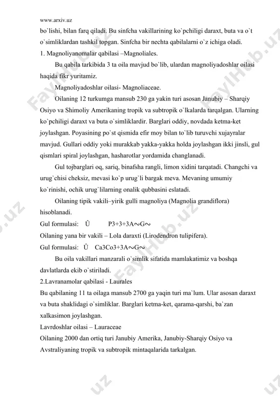 axt, nok shaklidagi rezavor mevasining og`irligi 600 grammgacha etib boradi. mevaning tarkibida 30 % gacha yog`, 4 % oqsil moddasi bor. uning mevasi uchun qora dengizning janubiy sohili va kavkazda o`stiriladi. avakado oshqozon va qand kasalligiga duchor bo`lgan kishilar uchun yaxshi dietik ovqat xisoblanadi. 3. nulufarnamolar qabilasi – nymphaeales. bu qabilaga ko`p yillik suvda o`suvchi, ko`pincha ildiz poyali o`simliklar kiradi. poyasi reduktsiyaga uchragan. barglari butun ketma - ket yoki xalqa shaklida joylashgan. gullari yirik ikki jinsli, to`g`ri, xashoratlar bilan changlanadi. qabilaning muhim oilasidan biri nilufardoshlar. nilufardoshlar oilasi – nyphaeaceae. bu oila gulli o`simliklarning eng qadimgi oilalaridan biri bo`lib, ular 8 ta turkum va 100 ga yaqin turdan iborat. aksariyat qismi issiq iqlimli va subtropik o`lkalarda tarqalgan. o`rta osiyoda 2 ta turkumga oid 4 ta turi uchraydi. ularning ko`pchiligi suv xavzalarida – ko`llarda, botqoqliklarda o`sadigan ko`p yillik ildiz poyali o`simliklar. gullari yirik, aktinamorf, ikki jinsli. gul formulasi: û ca3 -5co∾a∾g∾- mevasi: …