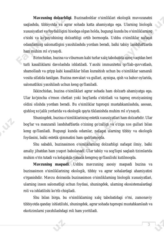 g go'zalligi va o'ziga xos gullari bilan keng qo'llaniladi. bugungi kunda odamlar, nafaqat ularning tibbiy va ekologik foydasini, balki estetik qimmatini ham qadrlamoqda. shu sababli, buzinasimon o'simliklarning dolzarbligi nafaqat ilmiy, balki amaliy jihatdan ham yuqori baholanadi. ular tabiiy va sog'liqni saqlash tizimlarida muhim o'rin tutadi va kelajakda yanada kengroq qo'llanilishi kutilmoqda. mavzuning maqsadi. ushbu mavzuning asosiy maqsadi buzina va buzinasimon o'simliklarining ekologik, tibbiy va agrar sohalardagi ahamiyatini o'rganishdir. mavzu doirasida buzinasimon o'simliklarning biologik xususiyatlari, ularning inson salomatligi uchun foydasi, shuningdek, ularning ekosistemalardagi roli va ishlatilishi ko'rib chiqiladi. shu bilan birga, bu o'simliklarning xalq tabobatidagi o'rni, zamonaviy tibbiyotda qanday ishlatilishi, shuningdek, agrar sohada tuproqni mustahkamlash va ekotizimlarni yaxshilashdagi roli ham yoritiladi. 4 maqsad, buzina va uning turdoshlarini yanada kengroq tushunish va ularga bo'lgan e'tiborni oshirish, shuningdek, bu o'simliklarni ekologik barqarorlikni ta'minlash va salomatlikni mustahkamlashda qanday samarali vosita sifatida ishlatish mumkinligini aniqlashdir. bundan tashqari, bu o'simliklarning xalq tabobatidagi ahamiyati va zamonaviy tibbiyotdagi …