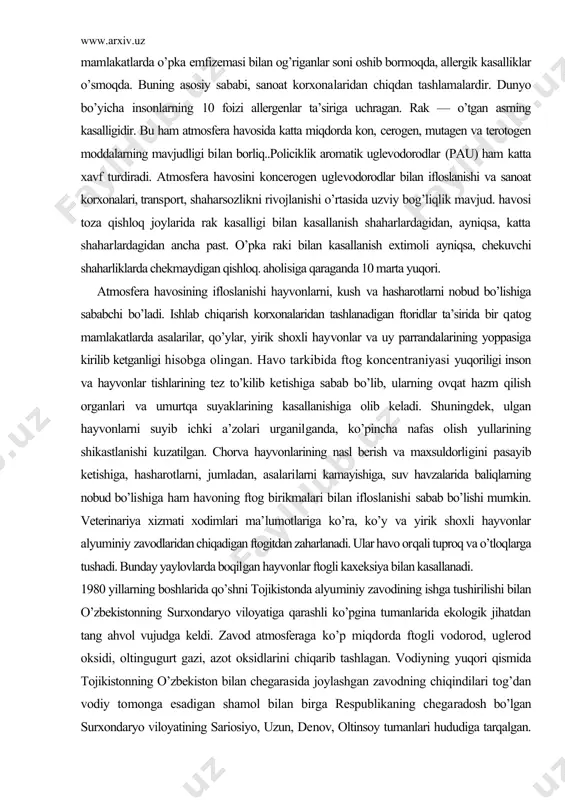 atlarda asalarilar, qo’ylar, yirik shoxli hayvonlar va uy parrandalarining yoppasiga kirilib ketganligi hisobga olingan. havo tarkibida ftog koncentraniyasi yuqoriligi inson va hayvonlar tishlarining tez to’kilib ketishiga sabab bo’lib, ularning ovqat hazm qilish organlari va umurtqa suyaklarining kasallanishiga olib keladi. shuningdek, ulgan hayvonlarni suyib ichki a’zolari urganilganda, ko’pincha nafas olish yullarining shikastlanishi kuzatilgan. chorva hayvonlarining nasl berish va maxsuldorligini pasayib ketishiga, hasharotlarni, jumladan, asalarilarni kamayishiga, suv havzalarida baliqlarning nobud bo’li​shiga ham havoning ftog birikmalari bilan ifloslanishi sabab bo’lishi mumkin. veterinariya xizmati xodimlari ma’lumotlariga ko’ra, ko’y va yirik shoxli hayvonlar alyuminiy zavodlaridan chiqadigan ftogitdan zaharlanadi. ular havo orqali tuproq va o’tloqlarga tushadi. bunday yaylovlarda boqilgan hayvonlar ftogli kaxeksiya bilan kasallanadi. 1980 yillarning boshlarida qo’shni tojikistonda alyu​miniy zavodining ishga tushirilishi bilan o’zbekistonning surxondaryo viloyatiga qarashli ko’pgina tumanlarida ekologik jihatdan tang ahvol vujudga keldi. zavod atmosferaga ko’p miqdorda ftogli vodorod, uglerod oksidi, oltingu​gurt gazi, azot oksidlarini chiqarib tashlagan. vodiyning yuqori qismida tojikistonning o’zbekiston bilan …