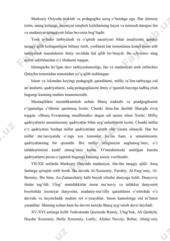 tug’ildi. ulug’ mutafakkirlar inson ma’naviy va tafakkur dunyosini boyitishda insoniyat dunyosini, madaniy-ma’rifiy qarashlarni o’stirishda o’z davrida va keyinchalik muhim rol o’ynaydilar. inson kamolotiga oid ta’limot yaratdilar. shuning uchun ham bu davrni tarixda sharq uyg’onish davri deyiladi. xv-xvi asrlarga kelib turkistonda qozizoda rumiy, ulug’bek, ali qushchi, haydar xorazmiy, hofiz xorazmiy, lutfiy, alisher navoiy, bobur, abulg’oziy bahodirxon kabi buyuk allomalar etishib chiqdi. bu davrda markaziy osiyo shaharlarida madaniy va ilmiy markazlar vujudga keldi. markaziy osiyo xalqlarining madaniy-ma’rifiy taraqqiyoti asrlar davomida taraqqiy etgan. sho’ro hokimiyati o’rnatilgach turkistonda yangi maktablar ochish va ularni mustahkamlash vazifalari ko’ndalang qo’yildi. unda yoshlar ongiga yangi jamiyat g’oyalarini singdirish, shu ishlarini amalga oshiradigan pedagoglar tayyorlashga e’tibor qaratildi. 1924 yilda turkiston parchalanish oqibatida milliy madaniyat yo’li to’sildi. arab tilida o’qitish bekor qilindi. avval lotin yozuviga so’ng rus yozuviga o’tildi. bu esa markaziy osiyo xalqlarini o’z madaniyat tarixini o’rganish imkoniyatidan mahrum etdi. maktablarda dunyo fanini rivojlantirishga ulkan hissa qo’shgan o’zbek fani …