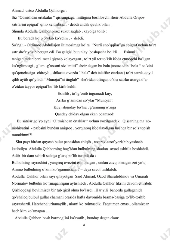 adib bir dam sehirli sadoga g’arq bo’lib turibdi-da : bulbulning sayrashini , yangroq ovozini eshitmagan , undan zavq olmagan zot yo’q . ammo bulbulning o’zini ko’rganmisizlar? – deya savol tashlabdi. abdulla qahhor bilan sayr qilayotgan said ahmad, ozod sharafiddinov va umarali normatov bulbulni ko’rmaganligini aytishibdi . abdulla qahhor fikrini davom ettiribdi: qishloqdagi hovlimizda bir tub qizil olma bo’lardi . har yili bahorda gullaganida qo’shaloq bulbul gullar chamani orasida hafta davomida basma-basiga to’lib-toshib sayrashardi. harchand urinmaylik , ularni ko’rolmasdik. faqat men emas , oilamizdan hech kim ko’rmagan … abdulla qahhor bosh barmog’ini ko’rsatib , bunday degan ekan: bulbulning jussasi shu barmoqning uchidek keladi. uning yuragi jussasidan o’n barobar katta . to’lib , yurakdan sayraganida go’yo dunyoni titratadi. anavi “mitti” shoir “bala”ning yuragi ham jussasidan o’n chandon kattadir-ov… “mitti yulduz” kitobchasini varaqlab ko’ring . shu mitti shoir qalb tubidan sharsharadek otilib chiqqan satrlar qalbni larzaga soladi. chindan ham , abdulla oripov o’z …