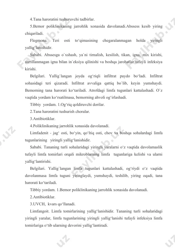 turida mahalliy qizarish, shish, og‘riq bo`ladi. 2.panaritsiyning teri osti turida barmoq shishadi, harakat qiyinlashadi, kuchli og‘riq bo‘ladi, tana harorati ko‘tariladi. 3.panaritsiyning pay turida barmoq shishgan, yarim bukilgan, barmoqni yozganda og‘riq zo‘rayadi. 4.panaritsiyning suyak turida barmoq shishib kolbasasimon shaklga o‘xshab qoladi. tibbiy yordam: 1.bemor poliklinikaning jarrohlik xonasida davolanadi. 2.og‘riqni qoldiruvchi dorilar. 3. antibiotiklar. 4.yiringlash paydo bo`lsa kesib yiringdan tozalanadi. 5. fizioterapevtik muolajalar. flebit - vena qon tomiri devorining yallig‘lanishidir. asosan oyoq venalari yallig`lanadi. sababi. vena tomiri atrofidagi to‘qimalarning yallig‘lanishi, shuningdek, vena tomiriga kuchli ta’sir qiluvchi gipertonik eritmalar, antibiotiklar va boshqa dorilarning in`yeksiya qilinishi. belgilari. yuza venalar yallig‘langanda teri ostidan qizil rangdagi ipsimon chiziq ko‘rinadi. chuqur venalar yallig‘langanda bemorning oyog‘i shishadi, tana harorati ko‘tariladi, og‘riq bo`ladi, harakat qiyinlashadi. tibbiy yordam. 1.bemor poliklinikaning jarrohlik xonasida davolanadi. 2. og‘riqni qoldirish uchun analgin (baralgin) muskul orasiga. 3. bemor oyoqlarini baland qilib yotishi kerak. 4. oyoqqa vishnevskiy yoki geparin mazi surtilib, bog‘lam qo‘yiladi. 5. antibiotiklar. 6. …