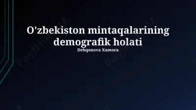 o'zbekiston mintaqalarining demografik holati — PPTX
