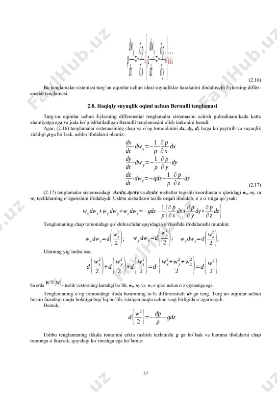tenglamasi. 2.8. haqiqiy suyuqlik oqimi uchun bernulli tenglamasi turg`un oqimlar uchun eylerning differenstial tenglamalar sistemasini echish gidrodinamikada katta ahamiyatga ega va juda ko`p ishlatiladigan bernulli tenglamasini olish imkonini beradi. agar, (2.16) tenglamalar sistemasining chap va o`ng tomonlarini dx, dy, dz larga ko`paytirib va suyuqlik zichligi ga bo`lsak, ushbu ifodalarni olamiz: (2.17) (2.17) tenglamalar sistemasidagi dx/d, dy/d va dz/d nisbatlar tegishli koordinata o`qlaridagi wx, wy va wz tezliklarning o`zgarishini ifodalaydi. ushbu nisbatlarni tezlik orqali ifodalab, o`z o`rniga qo`ysak: tenglamaning chap tomonidagi qo`shiluvchilar quyidagi ko`rinishda ifodalanishi mumkin: ularning yig`indisi esa, bu erda - tezlik vektorining kattaligi bo`lib, wx, wy va wz o`qlari uchun o`z qiymatiga ega. tenglamaning o`ng tomonidagi ifoda bosimning to`la differenstiali dr ga teng. turg`un oqimlar uchun bosim fazodagi nuqta holatiga bog`liq bo`lib, istalgan nuqta uchun vaqt birligida o`zgarmaydi. demak, ushbu tenglamaning ikkala tomonini erkin tushish tezlanishi g ga bo`lsak va hamma ifodalarni chap tomonga o`tkazsak, quyidagi ko`rinishga ega bo`lamiz: …