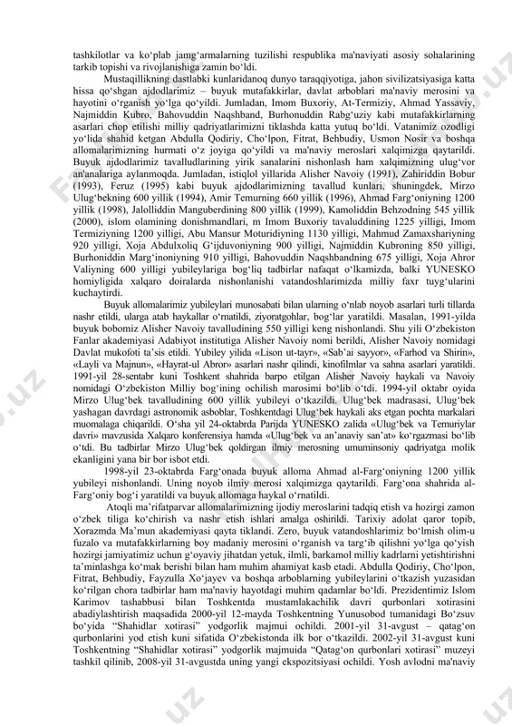 nechog‘liq yuksak bo‘lishiga bog‘liqdir. ana shuni inobatga olgan holda yangi jamiyat barpo etmoqchi bo‘lib, eng asosiy yo‘nalishlardan biri sifatida xalqimiz tarixini, ma'naviy qadriyatlarimizni tiklash vazifasini qo‘ydik”. darhaqiqat, mustaqilligimizning dastlabki kunlaridanoq xalqimizning ko‘p asrlar mobaynida yaratgan g‘oyat o‘lkan bebaho ma'naviy va madaniy merosini tiklash davlat siyosati darajasiga ko‘tarilgan nihoyatda muhim vazifa sifatida qaralib, keng ko‘lamli jiddiy tadbirlar amalga oshirila boshlandi. o‘zbekiston respublikasi prezidentining 2013-yil 12-iyundagi “o‘zbekiston respublikasi davlat mustaqilligining yigirma ikki yillik bayramiga tayyorgarlik ko‘rish va uni o‘tkazish to‘g‘risida”gi qarorida ham bu haqda “davlatimiz tomonidan mustaqillikning ilk kunlaridan boshlab aholi, birinchi navbatda, yoshlarimizning jismonan baquvvat, ma’naviy jihatdan yetuk avlod bo‘lib ulg‘ayishiga berilayotgan yuksak e’tiborning tasdig‘i sifatida mamlakatimizda davlat budjeti xarajatlar qismining 60 foizga yaqini ta’lim, sog‘liqni saqlash, ilm-fan, madaniyat va san’at, sport sohalari rivojiga yo‘naltirilgani dunyo tajribasida kamdan-kam uchrashini, o‘zbekiston ayni sohalarda jahonda yetakchi o‘rinlarni egallab borayotgani nufuzli xalqaro ekspertlar va tahlil markazlari tomonidan e’tirof etilayotgani” qayd etilgan. bu boradagi tarixiy …
