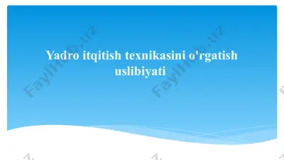yadro itqitish texnikasini o'rgatish uslibiyati — PPTX