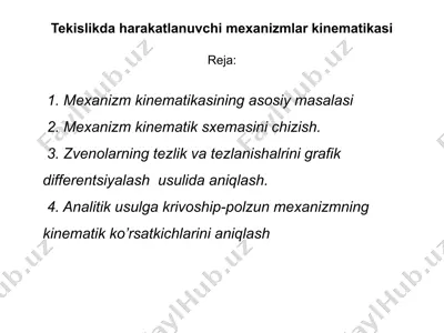 tekislikda harakatlanuvchi mexanizmlar kinematikasi — PPTX