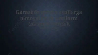 kurashda himoyalanish usullarini takomillashtirish bo‘yicha taqdimot — PPTX