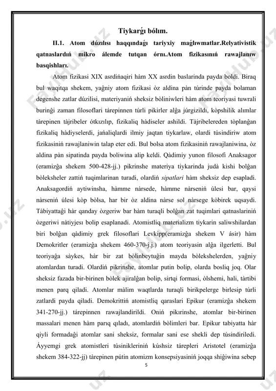 iń birlesiwi olardiń qandayda kúsh penen tartisiwinan, bòleksheler bir birine tiygende, bul kúshler úlken shamaĝa iye boladi. bul waqitta jilliliq hàdiselerin túisindiriwde eki túrli túsik payda boldi: birinshisiniń tiykarinda atomlardiń hàreketi haqqindaĝi túsinikler jatadi, ekinshisinde bolsa teplorod túsinigi jatadi. r.broyl hàm oniń shakirti r.guk (1635-1703) jilliliq, bul zat bòleksheleriniń mexanikaliq qozĝalisiniń nàtijesi esaplanadi, degen pikirdi aytti. bul pikir d.bernulli (1700-1782) tàrepinen quwatlandi. d.bernulli gazlar basimi gaz molekulalariniń idis diywalina urilisi natiyjesinde boladi, dep túsindirdi. biraq keyninen j.blek (1728-799) usilar tiykarinda teplorod túsinigi keń tarqaldi. xix àir baslarinda atom teoriyasi dalton hàm m.lomonosovtiń (1711-1765) úlken xizmetleri arqali ulken àhmiyettegi jańaliq ashildi. m.lomonosov teplorod teoriyasina qarsi shiqti. ol òziniń izertlewleri tiykarinda jilliliq zat bòleksheleriniń aylanba hàreketi nàtijesi degen juwmaqqa keldi. bul teoriyadan xix àsrde gazlar kinetikaliq teoriyasin islewde g.devi (1778-1829) hàm j.joul (1818-1889) paydalandi. dalton turli elementlerdi òzara tàsir ettirip ximiyaliq birikpeler payda ettiw usillarin bayqadi. ol hàr bir element atomlardan dúzilgen, …