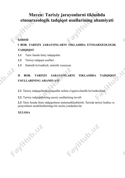tarixiy jarayonlarni tiklashda etnoarxeologik tadqiqot usullarining ahamiyati — DOC