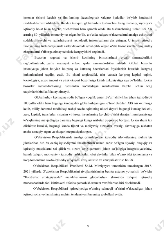 aroitida xalqaro iqtisodiy munosabatlarda faol ishtirokchi sifatida qatnashish ustuvor vazifalardan biri hisoblanadi. o’zbekiston respublikasi iqtisodiyotiga o’zining salmoqli ta’sirini o’tkazadigan jahon iqtisodiyoti rivojlanishining muhim tendensiyasi bu uning globallashuvidir. 1.“jahon iqtisodiyoti globallashuvi” tushunchasi va uning tasnifi, o’ziga xos xususiyatlari a.vahobov ta‘kidlashicha, jahon iqtisodiyotiga keng va tor ma‘nolarda ta‘rif berish mumkin[footnoteref:1]. keng ma‘noda jahon iqtisodiyoti - bu milliy iqtisodiyotlar yig’indisi sifatidagi tizim hisoblansa, tor ma‘noda - bu milliy iqtisodiyotlarning tashqi dunyoga tovarlar, xizmatlar va iqtisodiy resurslar yetkazib beruvchi qismlarini qamrab oluvchi tizimdir. [1: jahon iqtisodiyoti va xalqaro iqtisodiy munosabatlar: darslik. / a.v. vaxabov, d.a. tadjibaeva, sh.x. xajibakiyev. – toshkent.: «baktriy press», 2015. – 15 b. ] jahon iqtisodiyotiga berilgan tor ma‘nodagi ta‘rif iqtisodiy nazariyadagi sotiladigan mahsulotlar va omillar tushunchasiga mos keladi. ma‘lumki, sotiladigan mahsulotlar va omillarga asoslangan xo’jalik aloqalari yuzlab milliy xo’jaliklarni jahon iqtisodiyoti deb ataladigan bir tizimga birlashtirishini e‘tiborga olish lozim. ilmiy va o’quv adabiyotlarda jahon iqtisodiyoti yoki jahon xo’jaligi tushunchalari mustahkam …