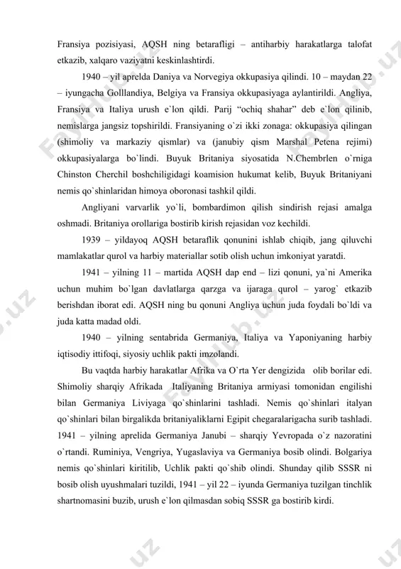 aprelida germaniya janubi – sharqiy yevropada o`z nazoratini o`rtandi. ruminiya, vengriya, yugaslaviya va germaniya bosib olindi. bolgariya nemis qo`shinlari kiritilib, uchlik pakti qo`shib olindi. shunday qilib sssr ni bosib olish uyushmalari tuzildi, 1941 – yil 22 – iyunda germaniya tuzilgan tinchlik shartnomasini buzib, urush e`lon qilmasdan sobiq sssr ga bostirib kirdi. qurolli kuchlardagi parokandalik, armiya ichki sostavidagi ommaviy repressiya, germaniya bilan tuzilgan shartnomaning mavjudligi uchun g`aflatda qolish natijasida, urushning dastlabki yillarida sobiq sssr mag`lubiyat chegarasida turar edi. lekin katta ichki imkoniyatlardan, resurslardan foydalangan holda sobiq sssr urushda qattiq zarbalar bera boshladi. butun urush davomida sovet – german fronti asosiy hal qiluvchi kurashga aylandi. qator og`ir janglar, jumladan, moskva atrofidagi jang, leningrad qamalining ochilishi, stalingrad, krus janglarida nemis qo`shinlari mag`lubiyatga uchradi. bu janglarda nemis harbiy mashinalari tor – mor etilib, urushning taqdiri hal bo`la boshladi. germaniyaning sobiq sssr ga bostirib kirishdan keyin antigitler koalizasiyasi tuzila boshladi. bu koalizasiya tarkibiga sobiq sssr, …