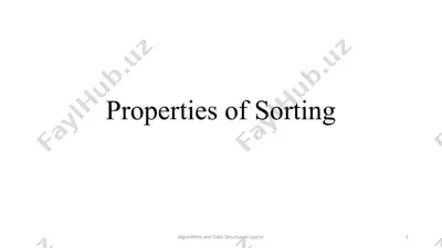 properties of sorting algorithms and data structures course — PPTX