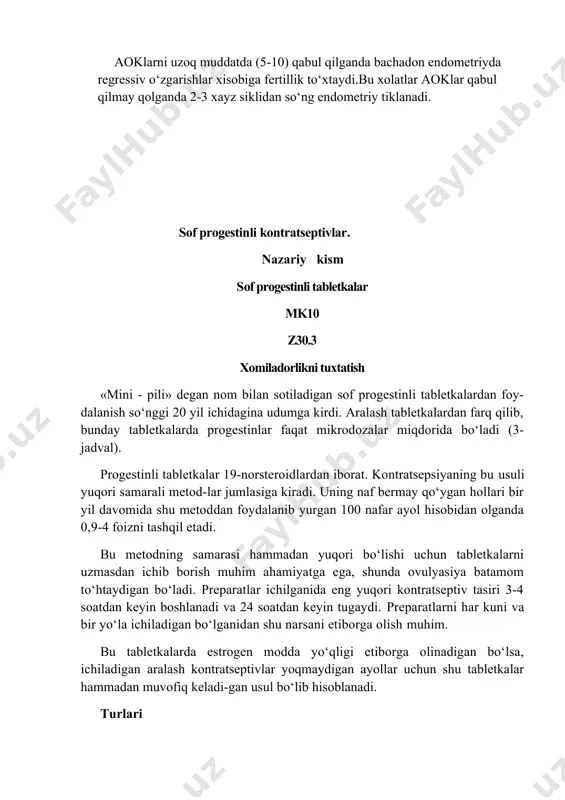 i kamayishi hisobiga ovulyasiyani susaytiradi · va servikal shilliqni zichlashtirib qo‘yadi. · endometriyda ro‘y beradigan regressiv o‘zgarishlar «mini - pili » ni nechog‘lik ko‘pdan beri ichilayotganiga bog‘liq, ana shun-day o‘zgarishlar ro‘y berganida amenoreya boshlanadi yoki xayz juda kam keladigan bo‘lib qoladi. sof progestinli tabletkalarning tarkibi va farmatsevtik nomlari preparat nomi tarkibidagi progestin miqdori (mg) mikrolyut (shering, germaniya) levonorgestrel 0,03 mikronor (shveysariya) noretisteron 0,035 ovrett (vayt-ladayra, aksh) norgestrel 0,075 ekslyuton (organon, niderlandiya) linestrenol 0,5 sof progestinli tabletkalarni ichish qoidalari. bu tabletkalar: · xayz siklining birinchi kunida; · qorinda xomila yo‘qligi aniq bo‘lgan mahalda istalgan paytda; · chilla davrida; · bola ko‘krak berib boqilayotgan bo‘lsa, 6 oydan keyin; · bolani ko‘krak berib boqishdan kontratsepsiya usuli sifatida foydalanilma-yotgan bo‘lsa, 6 haftadan keyin; · ona bolaga ko‘krak bermaydigan bo‘lsa, tug‘ruqdan so‘ng darhol yoki 6 haftadan keyin; · abortdan keyin darhol ichiladi. sof progestinli tabletkalarning o‘rovida bir xil rangdagi 28 ta tasirchan tabletka bo‘ladi, bularni …