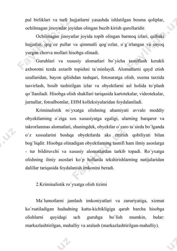 markazida esa faqat xavfli jinoyatlar uchun, shuningdek, boshqa jinoyatlari uchun ozodlikdan mahrum etishga hukm qilinganlar hisobga olinadi. shu sababli sudlanganlikni ayblanuvchi ilgari hukm qilinishi mumkin bo`lgan boshqa mintaqalarda ham tekshirish kerak bo`ladi. hisobga olishlar qaydlov-ma`lumotnoma (alfavitli-daktiloskopik), tezkor-qidiruv, kriminalistik ma`lumot tariqasidagi kolleksiyalar tarzidagi qayd etishlarga bo`linadi. alfavitli-daktiloskopik hisobga olish (markazlashtirilgan-mahalliy) sudlanganlar, ushlab turilganlar, hibsga olinganlar, qidiruv e`lon qilingan shaxslar, daydilik yoki tilamchilik qilgani uchun ushlab turilganlar to`g`risidagi ma`lumotlarni o`z ichiga oladi. hisobga olish ikkita o`zaro bog`liq kartochkada amalga oshiriladi, bular: a) familiyalar bo`yicha va b) ro`yxatga olishning o`n barmoqli tizimiga asoslangan daktiloskopik. alfavitli kartochkada demografik ma`lumotlar va sudlanganlik, hibsga olishlar, ushlab turishlar to`g`risidagi ma`lumotlardan tashqari daktiloskopik formula ko`rsatiladi. unda hukmning o`zgartirilishi, umumiy yoki xususiy afv qo`llanilganligi, jazo o`talgan vaqt va joy, shaxsning qidiruvda bo`lishi qayd etiladi. daktiloskopik xaritada (quyida uning namunasi keltirilgan) demografik ma`lumotlar, to`liq daktiloskopik formula, o`nta barmoq izi, sudlanganlik, hibsga olinish haqidagi ma`lumotlar, alohida belgilar kiritiladi. daktiloskopik kartoteka bo`yicha …