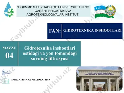 gidrotexnika inshootlari ostidagi va yon tomondagi suvning filtratsiyasi — PPTX