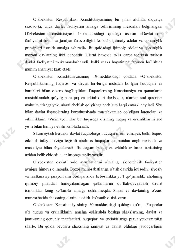 mafkuraviy jarayonlarni boshqarishda beboshlikka yo`l qo`ymaslik, aholining ijtimoiy jihatidan himoyalanmagan qatlamlarini qo`llab-quvvatlash davlat tomonidan keng ko`lamda amalga oshirilmoqda. shaxs va davlatning o`zaro munosabatida shaxsning o`rnini alohida ko`rsatib o`tish zarur. o`zbekiston konstitutsiyasining 20-moddasidagi qoidaga ko`ra, «fuqarolar o`z huquq va erkinliklarini amalga oshirishda boshqa shaxslarning, davlat va jamiyatning qonuniy manfaatlari, huquqlari va erkinliklariga putur yetkazmasligi shart». bu qoida bevosita shaxsning jamiyat va davlat oldidagi javobgarligini belgilaydi. bu qoida shaxsning konstitutsiyada belgilangan majburiyatlari mohiyatining o`zagini tashkil qiladi. shaxs o`zining konstitutsiyaviy huquq va erkinligini amalga oshirish jarayonida boshqa shaxslarning huquqlarini ustuvor deb bilib, ularni hurmat qilishlari zarur. chunki, fuqarolar o`rtasida teng huquqlilik qonunda belgilab qo`yilgan. teng huquqlilik- bu barcha uchun barobar huquqiy imkoniyatdir. agarda shaxs o`z manfaatini ustun qo`yib, boshqalarning huquqlarini kamsitsa yoki konstitutsiyaviy qoidalarga zid ravishda noqonuniy ishlar orqali o`z shaxsiy manfaatiga erishish yo`lida turli xil harakatlar qilsa, javobgarlikka tortiladi. shaxs shu bilan birgalikda davlat va jamiyatning qonuniy manfaatlari, huquq va erkinliklariga ham …