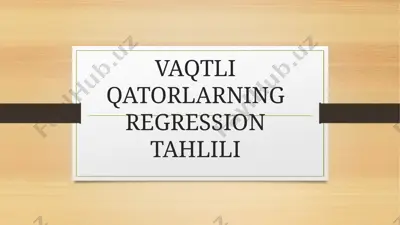 vaqtli qatorlarning regression tahlili — PPTX