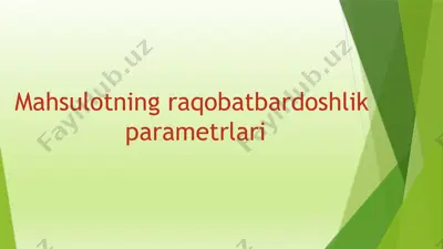 mahsulotning raqobatbardoshlik parametrlari — PPTX