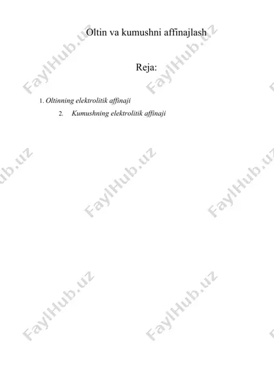 oltin va kumushni affinajlash — DOCX