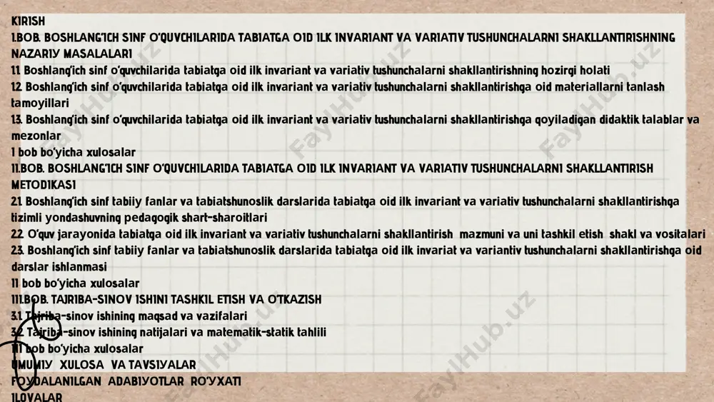 iatga oid ilk invariant va variativ tushunchalarni shakllantirishning konsertual muammolarini hamda tabiatshunoslikni o‘qitishda invariant va variativ tushunchalarni shakllantirish imkoniuatlarini o‘rganish; boshlang‘ich sinf o‘quvchilarida tabiatga oid ilk invariant va variativ tushunchalarni shakllantirishning redagogik shart- sharoitlarini aniqlash; boshlang‘ich sinf o‘quvchilarida tabiatga oid ilk invariant va variativ tushunchalarni shakllantirishda didaktik talab va tamouillardan foudalanish; tadqiqotning vazifalari boshlang‘ich sinf o‘quvchilarida tabiatga oid ilk invariant va variativ tushunchalarni shakllantirish jarauoni. tadqiqotning ob’ekti boshlang‘ich sinf o‘quvchilarida tabiatga oid ilk invariant va variativ tushunchalarni shakllantirish shart- sharoitlari, shakllari,metodlari, uo‘llari va imkoniuatlari. tadqiqotning rredmeti tadqiqotning usullari: redagogik tahlil, xronologik tahlil, emririk metodlar, test so‘rovlari, kuzatish, suhbat, umumlashtirish, redagogik tajriba-sinov, hujjatlarni o‘rganish, matematik statistika metodi. tadqiqotning ilmiu uangiligi: boshlang‘ich sinf o‘quvchilarida tabiatga oid ilk invariant va variativ tushunchalarni shakllantirish mazmuni, holati va tarkibiu qismlari nazariu jihatdan tahlil qilindi; boshlang‘ich sinf o‘quvchilarida tabiatga oid ilk invariant va variativ tushunchalarni shakllantirishning konsertual muammolari hamda tabiatshunoslikni o‘qitishda invariant va variativ tushunchalarni shakllantirish …