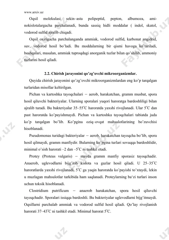 a bardoshli. bu bakteriyalar uglevodlarni bijg’itmaydi. oqsillarni parchalab ammiak va vodorod sulfid hosil qiladi. qo’lay rivojlanish harorati 37–43(с ni tashkil etadi. minimal harorat 5(с. clostridium sporogenes ( anaerob harakatchan, spora hosil qiluvchi tayoqchadir. sporalari issiqqa bardoshli, tez spora hosil qilish qobiliyatiga ega. bu bakteriyalar uglevodlarni bijg’itib kislota va gaz​lar hosil qiladi. oqsillarni parchalab vodorod sulfid gazi hosil qiladi. qo’lay rivojlanish harorati 35–40(с ni tashkil etadi. minimal harorat 5(с ga yaqin. klostridiy turidagi ikki bakteriya ham bankali konservalarning bo’zuvchilari hisoblanadi. 2.3. nitrifikatsiya jarayoni. oqsilning chirishi natijasida to’plangan ammiak va ammoniy tuzlari o’ziga xos mikroorganizmlar tomonidan ok​sidlanadi. oksidlanish jarayonida nitrit va nitrat kislota hamda uning tuzlari hosil bo’ladi. bu jarayon nitrifikatsiya deb ataladi. nitrifikatsiya jarayonida qatnashgan mikroorganizmlarni boshqa turli bakteriyalardan ajratib olish usulini 1888–1890 yillarda rus mikrobiologi s.n.vinogradskiy ishlab chiqdi. ammiakning oksidla​nishi biologik jarayon ekanligini olimlar e‘tirof qilgan bo’lsalar–da, bu jarayonda qanday mikroorganizmlar ishtirok qilganligi o’sha davrgacha aniqlangan emas edi. bu masalani …